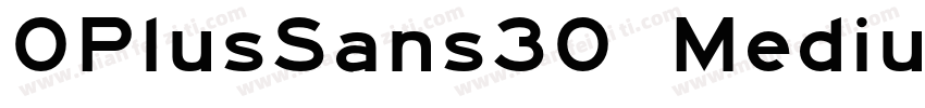 0PlusSans30 Medium字体转换
